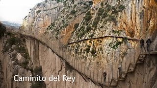 Caminito del Rey  Der Königsweg  Andalusien  SPANIEN [upl. by Ahsi7]