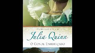 Audio livro de romance  O Conde Enfeitiçado – Os Bridgertons 06 – Julia Quinn [upl. by Ammon]