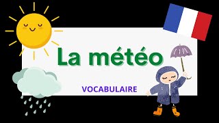 La météo  The weather in French  French vocabulary [upl. by Keever]