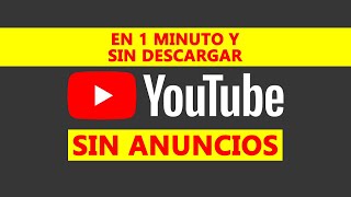 YouTube para pc sin anuncios sin descargar y en 1 minuto [upl. by Electra656]