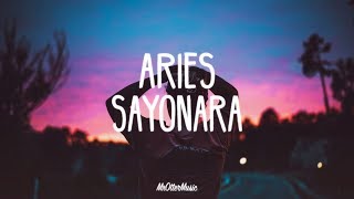 Aries  SAYONARA Lyrics [upl. by Maurili155]