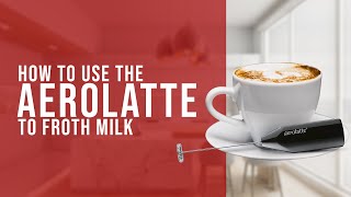 How To Use the AeroLatte To Froth Milk [upl. by Bettencourt]