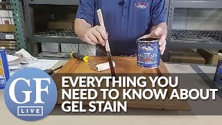 Everything You Need To Know About Gel Stain  GF Live [upl. by Arodaeht]