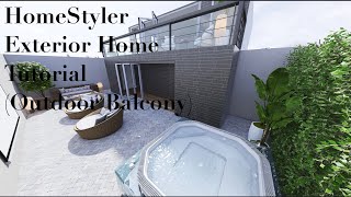 HomeStyler Exterior Balcony amp Terrace Tutorial [upl. by Eppilihp74]