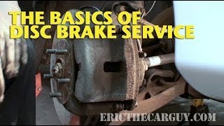 The Basics of Disc Brake Service EricTheCarGuy [upl. by Aterg]