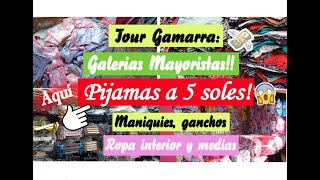 GAMARRA GALERIAS MAYORISTAS PIJAMAS A S5  ROPA INTERIOR GANCHOS MANIQUIES TODO BARATO LIMA PERU [upl. by Edlyn]