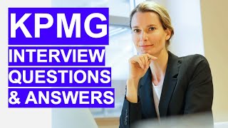 KPMG Interview Questions amp Answers How to PASS a KPMG interview [upl. by Sigfrid293]