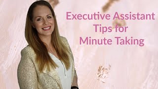 How To Take Minutes  Executive Assistant Tips [upl. by Maggs]