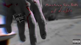 Machine Gun Kelly  El Diablo Official Audio [upl. by Nivag353]