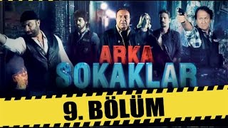 ARKA SOKAKLAR 9 BÖLÜM [upl. by Mathilde]