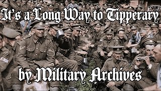 Its a Long Way to Tipperary Popular World War 1 Song [upl. by Akihsan]