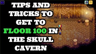 Stardew Valley Tips And Tricks To get to Level 100 In The Skull Cavern [upl. by Rannug]