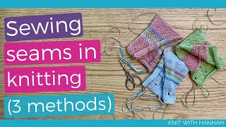 Sewing Seams In Knitting  3 methods [upl. by Wachtel]