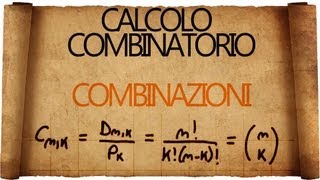 Calcolo Combinatorio Combinazioni [upl. by Kenleigh]