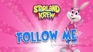 Sparkle  Follow Me  Party Dance  Starland Krew [upl. by Eldwen]