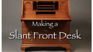 Making a Slant Front Desk by Doucette and Wolfe Furniture Makers [upl. by Amann]