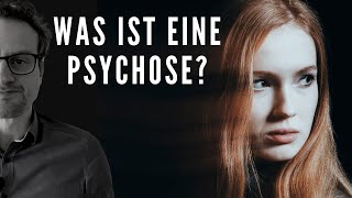 Was ist eigentlich eine Psychose [upl. by Lavud]