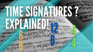 TIME SIGNATURES EXPLAINED  Learn Music Theory [upl. by Carina]