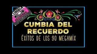 CUMBIAS tropical del recuerdo MIX [upl. by Agripina61]