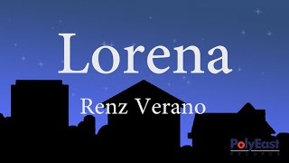 Renz Verano  Lorena  Official Lyric Video [upl. by Dinan595]