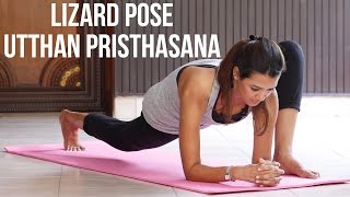 How to do Lizard Pose  Utthan Pristhasana [upl. by Mcconnell62]