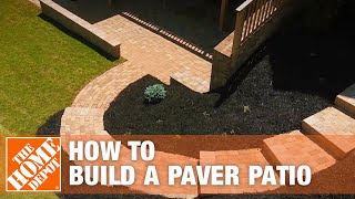 How to Build a Patio DIY Paver Patio  The Home Depot [upl. by Seuqram]