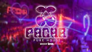 Pacha Ibiza ‘Pure House’ Mixed By Leaz [upl. by Warchaw700]