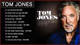 Tom Jones Greatest Hits Full Album 2021  Best Songs Of Tom Jones [upl. by Deloris747]