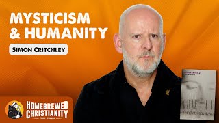 Simon Critchley Mysticism amp Humanity [upl. by Eiten]