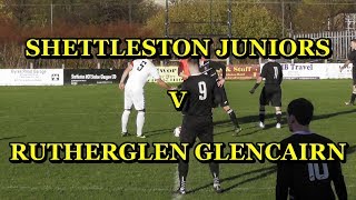 Shettleston Juniors v Rutherglen Glencairn 18th Novevember 2017 [upl. by Corsiglia]