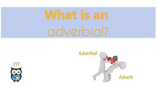 What is an adverbial [upl. by Nomae258]