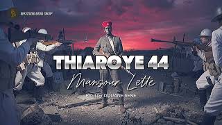 MANSOUR LETTE  THIAROYE 44  Prod by DOUANE SENE [upl. by Cleopatre]