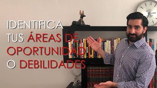 IDENTIFICA TUS ÁREAS DE OPORTUNIDAD O DEBILIDADES [upl. by Ardyaf219]