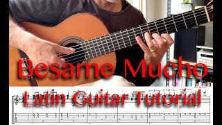 Latin Music Guitar Tutorial  Besame Mucho [upl. by Ecnatsnok]