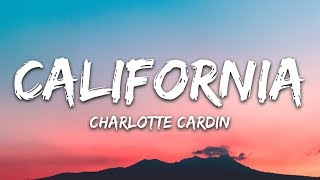 Charlotte Cardin  California Lyrics [upl. by Nahtannoj]