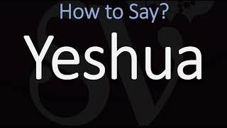 How to Pronounce Yeshua CORRECTLY [upl. by Adnohrahs]