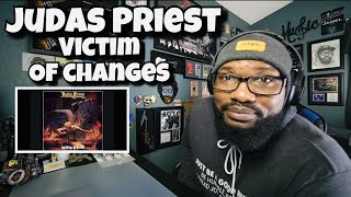 Judas Priest  Victim Of Changes  REACTION [upl. by Anaid]