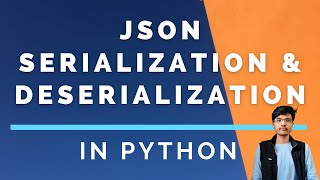 What is JSON Serialization and Deserialization  Python [upl. by Ayatnohs101]