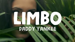 Daddy Yankee  Limbo Lyrics [upl. by Acimahs]