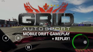 GRID Autosport Mobile Gameplay amp Replay Drifting [upl. by Naicul808]