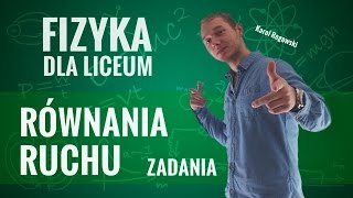 Fizyka  Równania ruchu zadania [upl. by Ciapas]