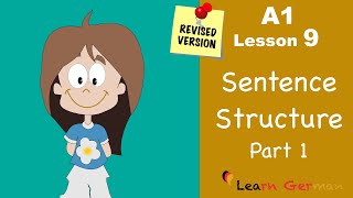 Revised  A1  Lesson 9  Satzstruktur  Sentence Structure Part 1  Learn German [upl. by Yeslehc]