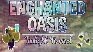 Twilight Forest  Enchanted Oasis  Ep 6 [upl. by Drofiar]