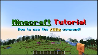 Minecraft  How To Use The title Command JavaBedrock [upl. by Amsden]