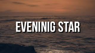 Cannons  Evening Star Lyrics [upl. by Adnolahs]