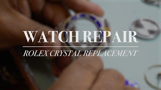 Watch Repair  Rolex Crystal Replacement [upl. by Anek423]