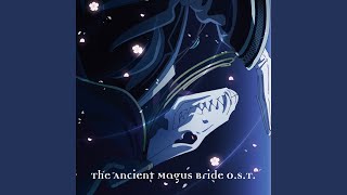 The Ancient Magus Brides Main Theme [upl. by Cormier]