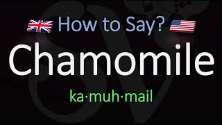 How to Pronounce Chamomile CORRECTLY Meaning amp Pronunciation [upl. by Zanlog256]