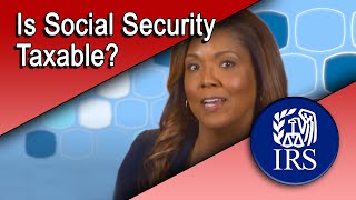 Is Social Security Taxable [upl. by Ettevram]