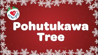 Pohutukawa Tree with Lyrics Christmas Song [upl. by Fenton]